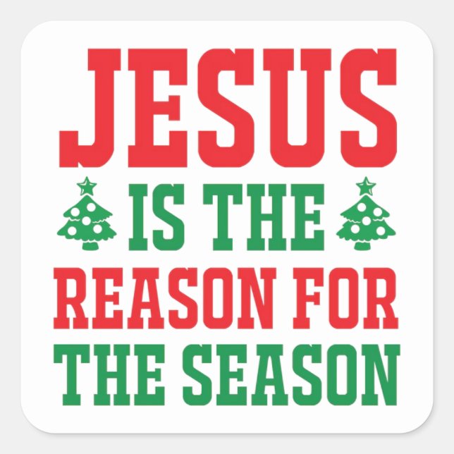 Sticker Carré Jésus Est La Raison De Noël (Devant)