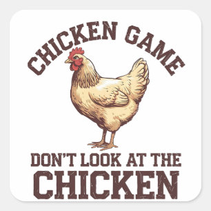 Sticker Carré Jeu de poulet ne regardez pas le poulet
