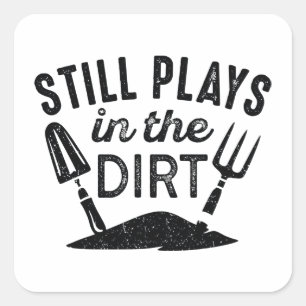 Sticker Carré Joue Toujours Dans Le Dirt