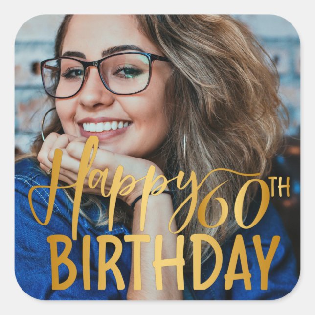 Sticker Carré Joyeux 60e anniversaire Script photo personnalisée (Devant)