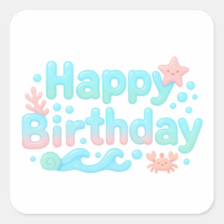 Sticker Carré Joyeux Anniversaire Texte Pastel Océan Brillant