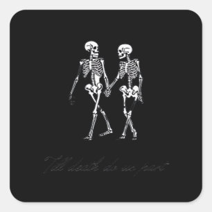 Sticker Carré Jusqu'à ce que la mort nous sépare jusqu'à la tomb