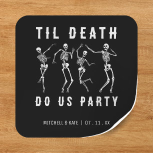 Sticker Carré Jusqu'à ce que la mort nous sépare Squelette Enter