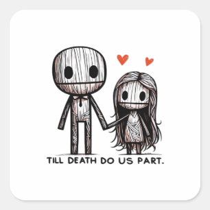 Sticker Carré Jusqu'à la mort faisons-nous partie classique - Dr
