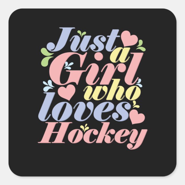 Sticker Carré Just a girl loves hockey (Devant)