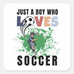 Sticker Carré Juste un garçon qui aime le football