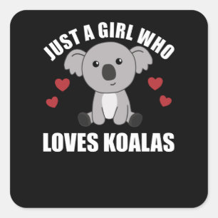 Sticker Carré Juste une fille qui aime Koalas - Cute Koala
