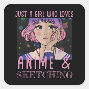 Sticker Carré Juste une fille qui aime l'anime et le dessin
