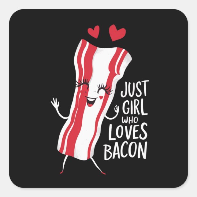 STICKER CARRÉ JUSTE UNE FILLE QUI AIME LE BACON (Devant)