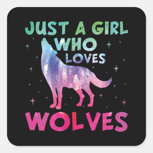 Sticker Carré Juste une fille qui aime les loups aquarelle (Devant)