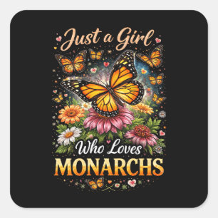Sticker Carré Juste une fille qui aime les monarques