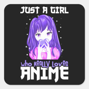 Sticker Carré Juste une fille qui aime vraiment l'Anime en viole