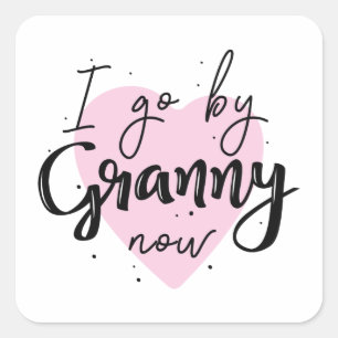 Sticker Carré J'Y Vais Maintenant, Granny
