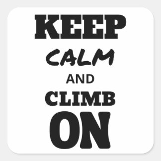 Sticker Carré Keep calm and climb on