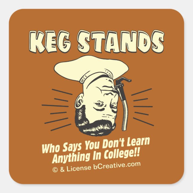 Sticker Carré Keg Stands : Ne pas apprendre l'université (Devant)
