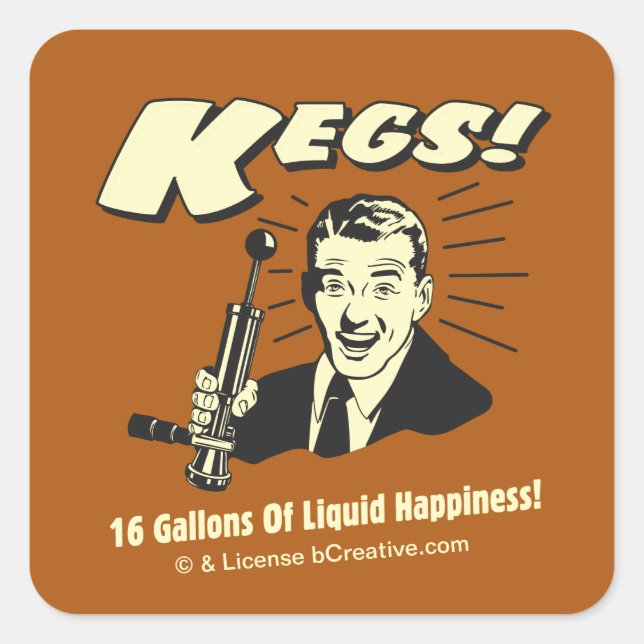 Sticker Carré Kegs : 16 Gallons de bonheur liquide (Devant)