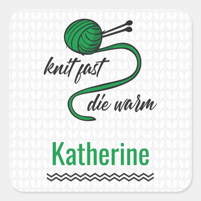 Sticker Carré Kelly Green Knit Fast, Die Warm (Devant)