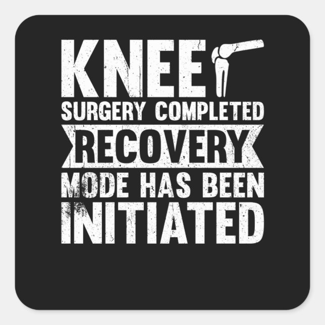 Sticker Carré Knee Surgery Completed Recovery Mode (Devant)