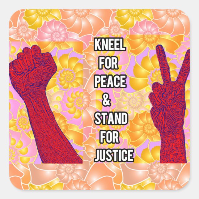 Sticker Carré Kneel for Peace and Stand for Justice ( V2) (Devant)