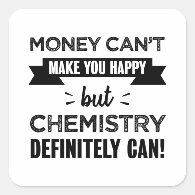 Sticker Carré La chimie vous rend un cadeau heureux (Devant)