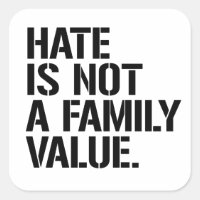 La haine n'est pas une valeur familiale