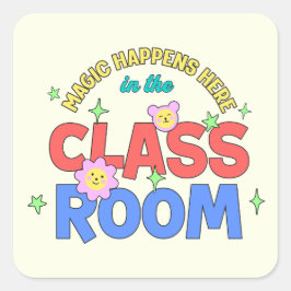 Sticker Carré La magie se passe ici salle de classe
