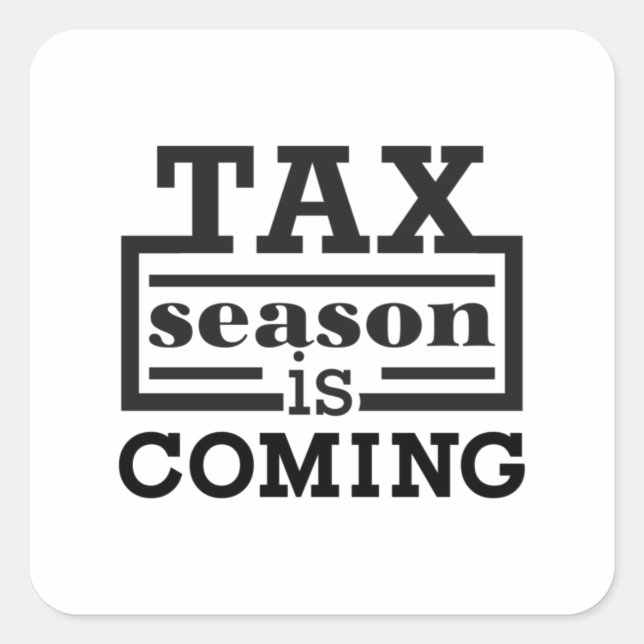 Sticker Carré La saison fiscale arrive (Devant)