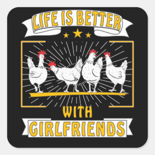 STICKER CARRÉ LA VIE BLANCHE DE POULET EST MEILLEURE AVEC LES AM