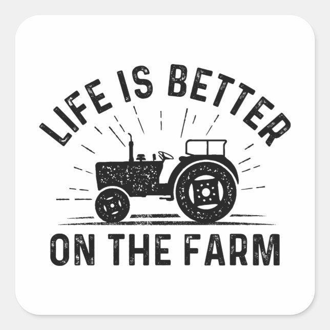 Sticker Carré La Vie Est Meilleure À La Ferme (Devant)