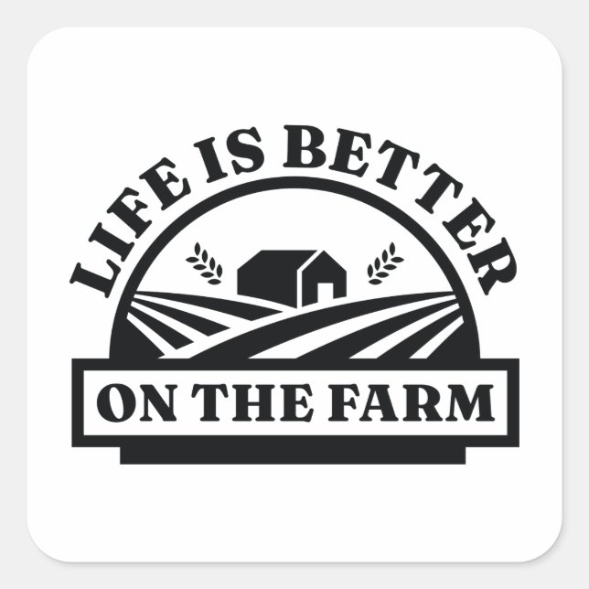 Sticker Carré La Vie Est Meilleure À La Ferme (Devant)