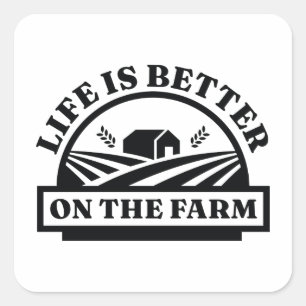 Sticker Carré La Vie Est Meilleure À La Ferme