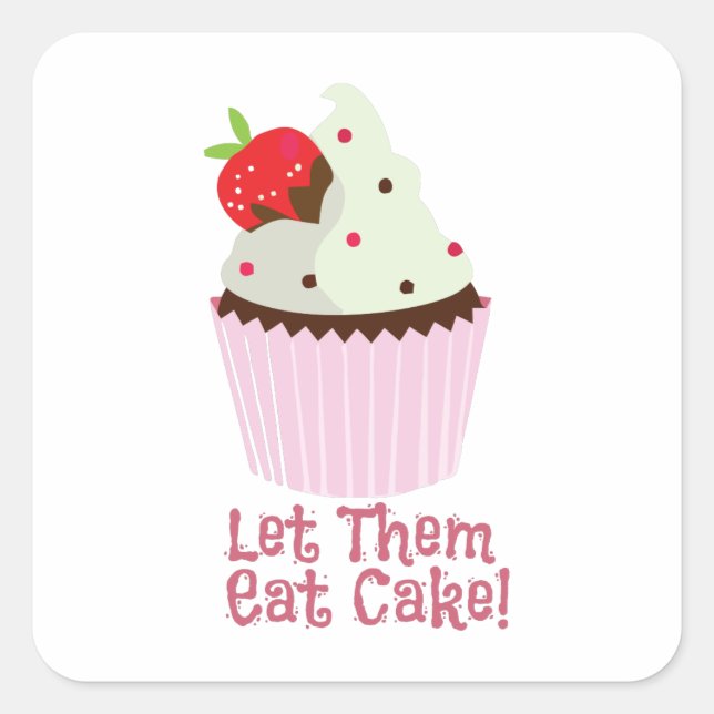 Sticker Carré Laisse-Les Manger Du Gâteau ! (Devant)