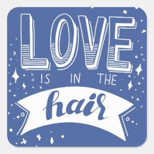 Sticker Carré L'Amour Est Dans Les Cheveux
