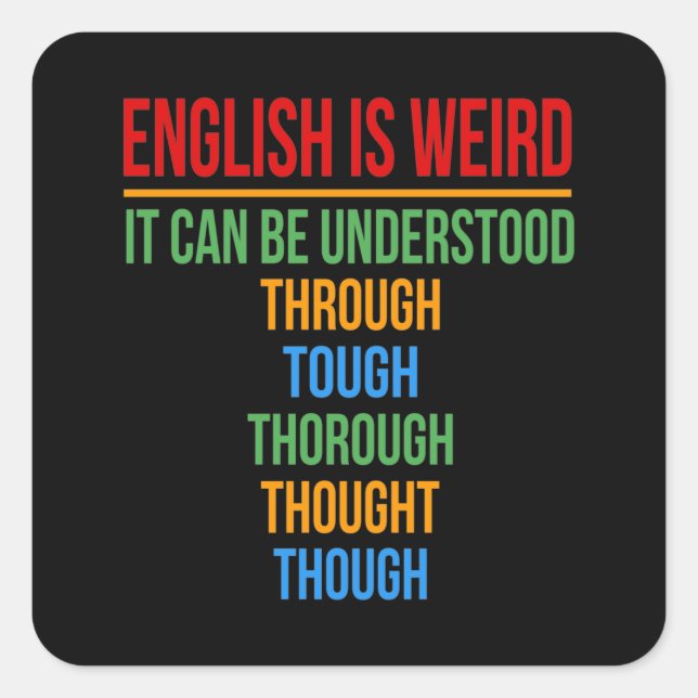 Sticker Carré L'Anglais Est Étrange Langue Enseignant Grammaire  (Devant)