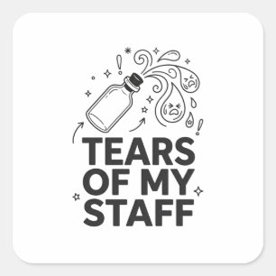 Sticker Carré Larmes de mon personnel Cadeau drôle sarcastique p