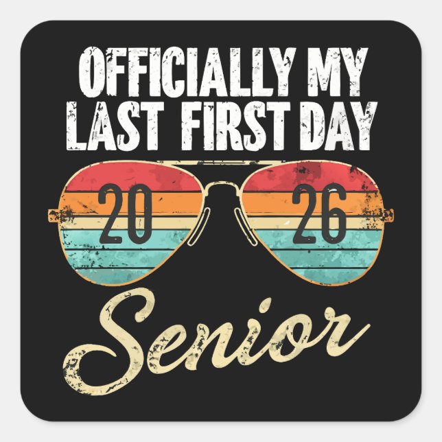 Sticker Carré Last First Day Senior 2026 (Devant)