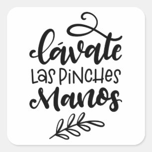 Sticker Carré Lavate Las Pinches Manos, design en lettrine