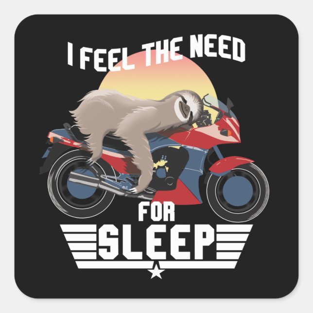 Sticker Carré Le Besoin De Sommeil | Drôle Sloth (Devant)