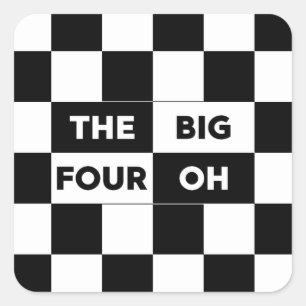 Sticker Carré Le Big Four Oh Black and White À damiers Motif