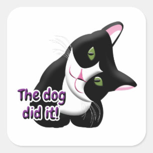 Sticker Carré Le chien l'a fait Chat