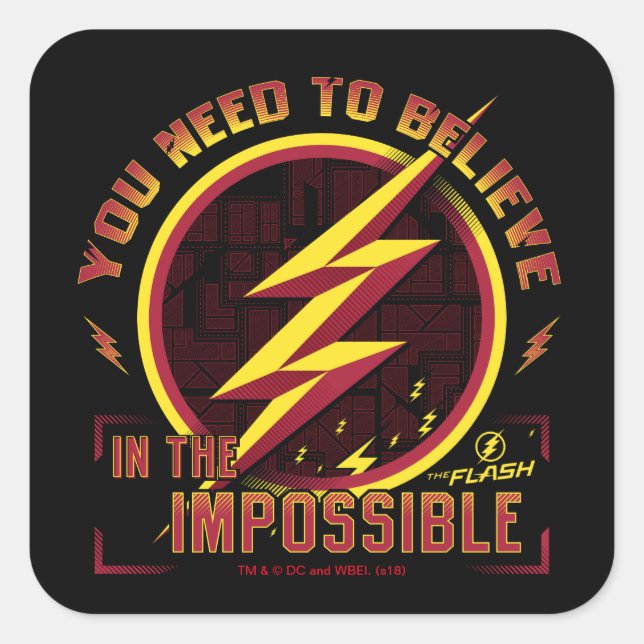 Sticker Carré Le Flash | Vous Devez Croire En L'Imposable (Devant)