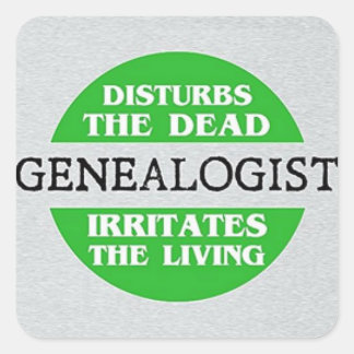 Sticker Carré Le Généalogiste Dérange Les Morts...