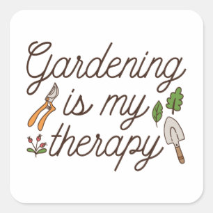 Sticker Carré Le jardinage est ma thérapie
