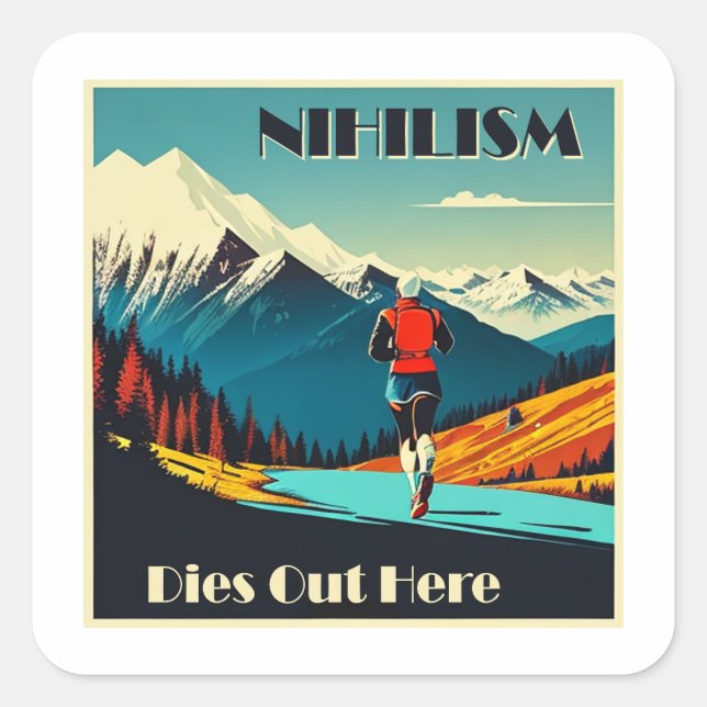 Sticker Carré Le Nihilisme Décède Là Où Il Coule (Devant)