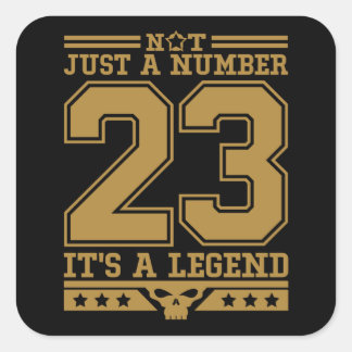 Sticker Carré Le numéro 23 est un numéro légendaire