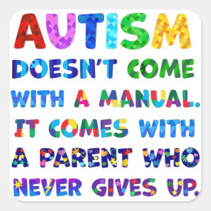 Sticker Carré Le parent AUTISM ne se lève jamais
