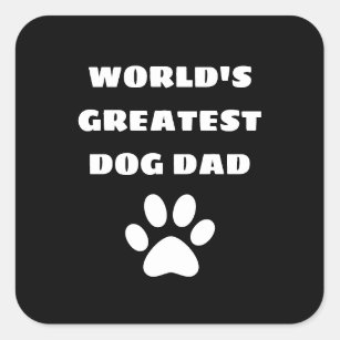 Sticker Carré Le plus grand papa de chien du monde personnalisé 