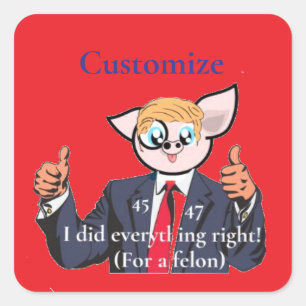 Sticker Carré Le président Felon Thunder_Cove
