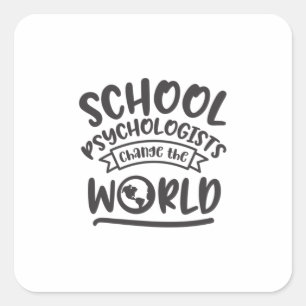 Sticker Carré Le psychologue scolaire change le monde