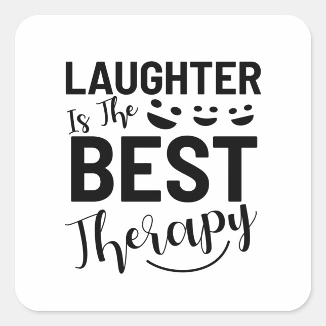 Sticker Carré Le rire est la meilleure citation thérapeutique (Devant)